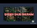 Sheikh Saud Shuraim Very Emotional Voice Whatsapp Status Incredible Voice Shorts