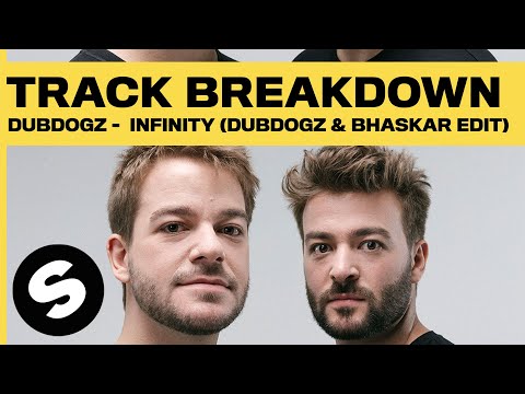 Dubdogz - Infinity | Track Breakdown | Spinnin' Academy XL