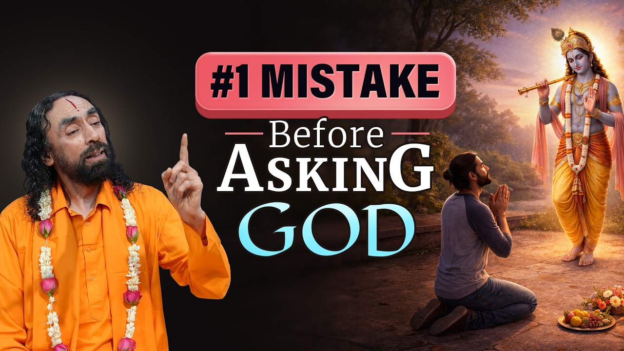 WHAT Should You Ask God? A Life-Changing Realization | Swami Mukundananda