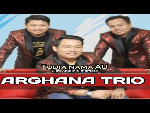 TUDIA NAMA AU||ARGHANA TRIO||LAGUBATAK TERBARU
