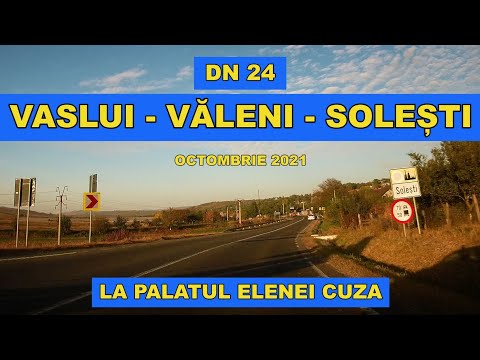 Drumul VASLUI - VALENI - SOLESTI la conacul Elena Cuza video 4K octombrie 2021