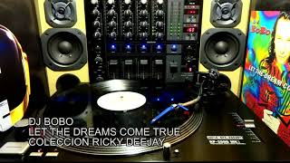 dj bobo - let the dreams come true extended HD