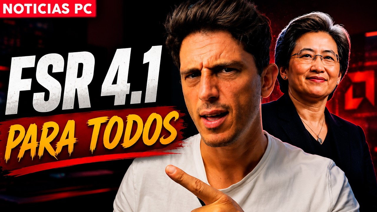 ¡Hemos GANADO! AMD anuncia FSR 4.1 "para TODOS" | Noticias PC (especial)