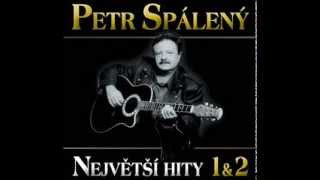 Petr Spálený - Je to trest Petr Spálený - Je to trest