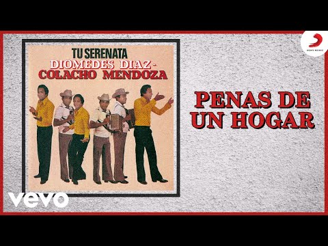 Diomedes Díaz, Colacho Mendoza - Penas De Un Hogar (Cover Audio)