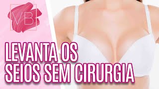 Tratamento estético que levanta e rejuvenesce os seios sem cirurgia - Você Bonita (08/09/21)