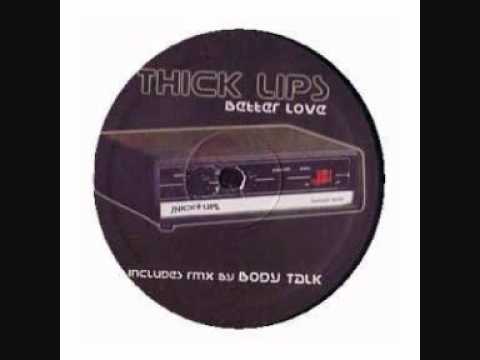 Thick Lips - Better Love (Side B Re-Edit)