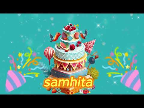 samhita  Happy Birthday to you with best wishes