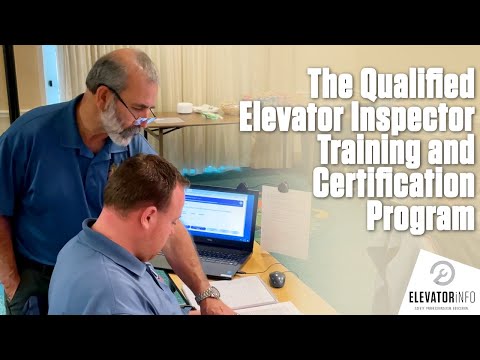 Qualified Elevator Inspector Training & Certification Program Highlights
