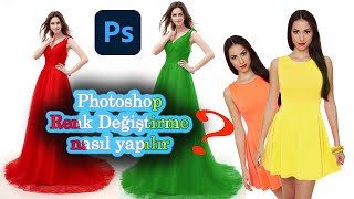 Photoshop Renk Değiştirme nasıl yapılır?