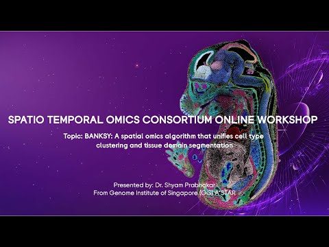 [STOC Workshop] Dr. Shyam Prabhakar (GIS) introducing BANKSY, a new spatial omics algorithm