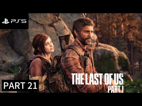 THE LAST OF US PART 1 PS5 Walkthrough Gameplay [NO COMMENTRY]Part 21