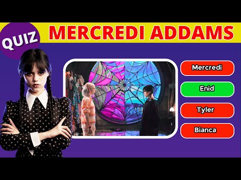 Quiz Wednesday | 20 questions | Série Mercredi Addams