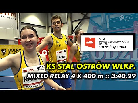 STAL OSTRÓW WIELKOPOLSKI 🥇 Relay 4x400m | U20 Indoor Athletics Polish Championships 2024 #4x400m