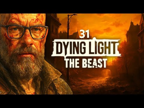 Dying Light The Beast - Odcinek 31