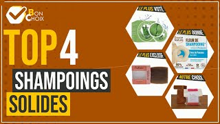 Shampoings solides - Top 4 - (BonChoix)