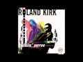 Roland Kirk - Jive Elephant