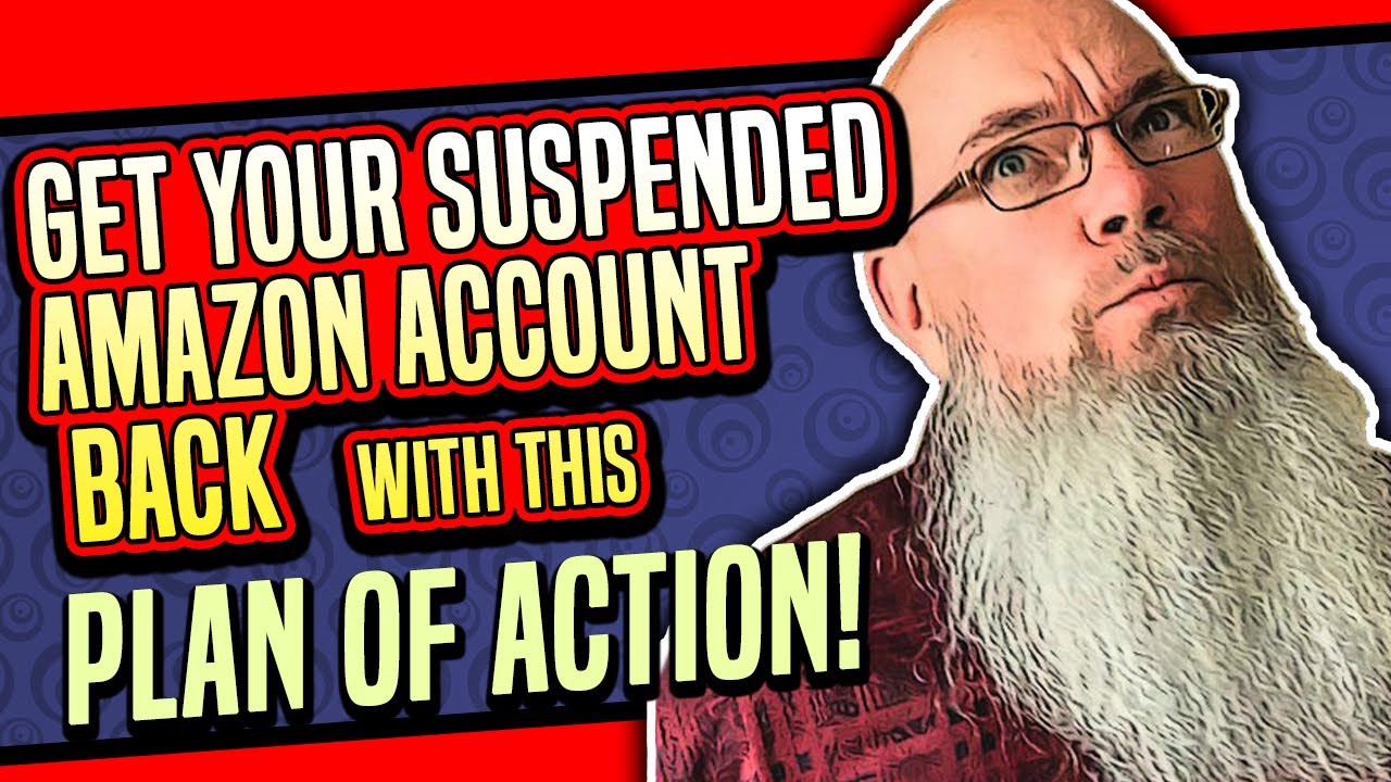 HELP! My Amazon Account is Suspended! - How to Write an Amazon Plan of Action Appeal | Amazon Armory