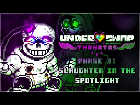 [Underswap: Thanatos] Phase 3: Slaughter in the Spotlight (Battle animation)