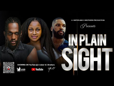 IN PLAIN SIGHT -- 2024 NIGERIAN LATEST MOVIE