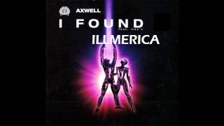 Wolfgang Gartner & Axwell - I Found Illmerica (Tom Buster Bootleg)