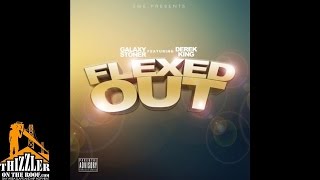 Galaxy Stoner ft. Derek King - Flexed Out [Thizzler.com]