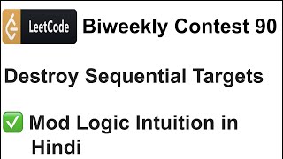 YouTube video '✅  Leetcode Biweekly Contest 90 |  Destroy Sequential Targets | Leetcode Solutions | C++ | Coding'
