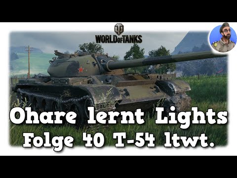 T-54 ltwt. - Ohare lernt Lights - World of Tanks - Folge 40