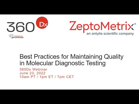 Webinar: Best Practices for Maintaining Quality in Molecular Diagnostic Testing