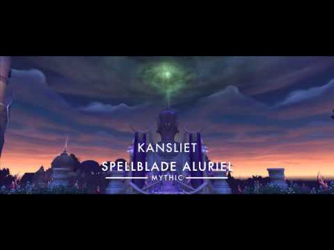 Kansliet vs Spellblade Aluriel Mythic