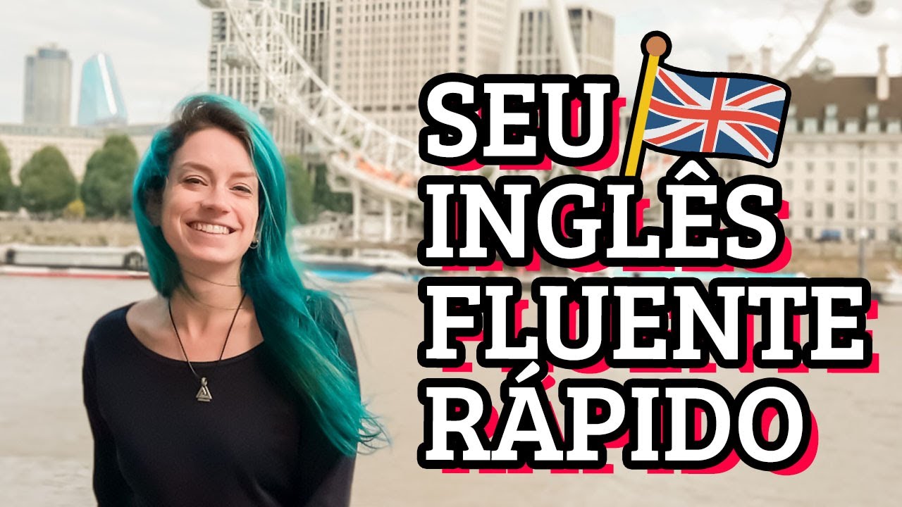 COMO MELHOREI MEU INGLÊS em uma TARDE: dicas para ser fluente rápido