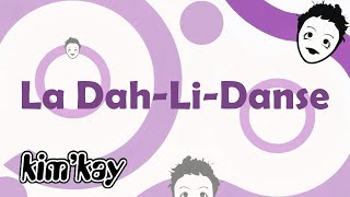Download lagu Kim'Kay - La Dah-Li-Danse (Lyrics) mp3