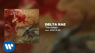 Delta Rae - The Dream [Official Audio]
