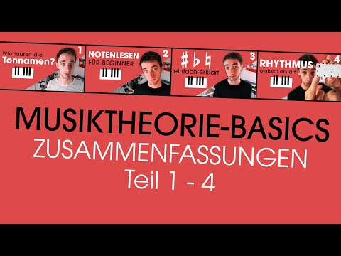 Musiktheorie Basics - Die Zusammenfassungen von Teil 1-4