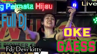 Download lagu LIVE TERBARU FULL DJ OT WIKA OK GAESS FDJ DEVI KITTY mp3
