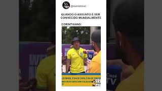 Quando o assunto é ser conhecido mundialmente o Corinthians é rei