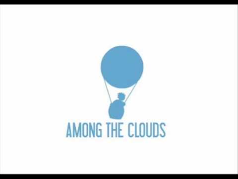 Among the Clouds - Orisinal (MP3 Download)