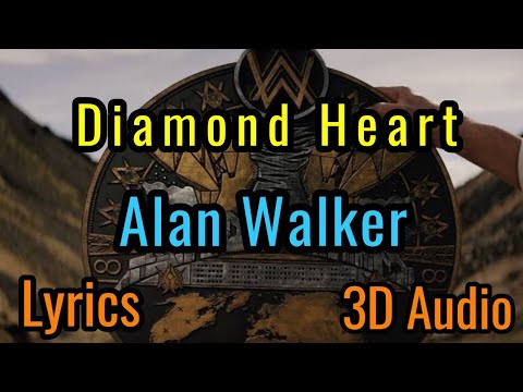 3D Audio with lyrics | Diamond Heart - Alan Walker ft. Sophia Somajo | Use Earphones | Video