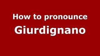 How to pronounce Giurdignano