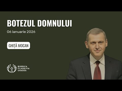 LIVE | Ghiță Mocan - Botezul Domnului | Biserica Penticostală  Filadelfia Oradea