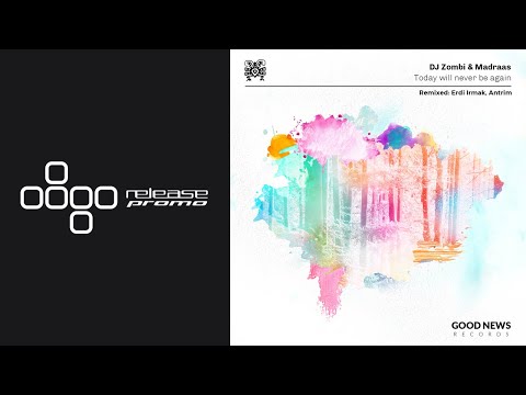 PREMIERE: DJ Zombi & Madraas - Today Will Never Be Again [Good News Records]