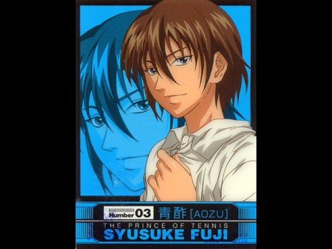 Syusuke Fuji  *The Tensai*