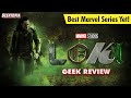 Geektopia Review - LOKI l Best Marvel Series Yet!