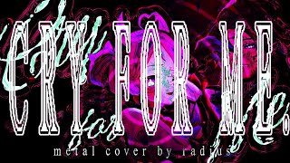 Cover art for Cry For Me METAL