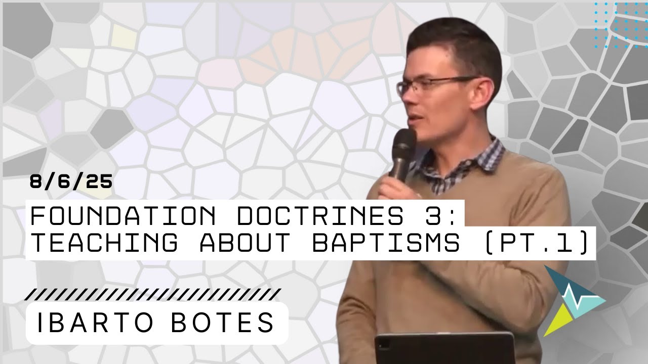 Foundation doctrines 3: Teaching about baptisms (part1)