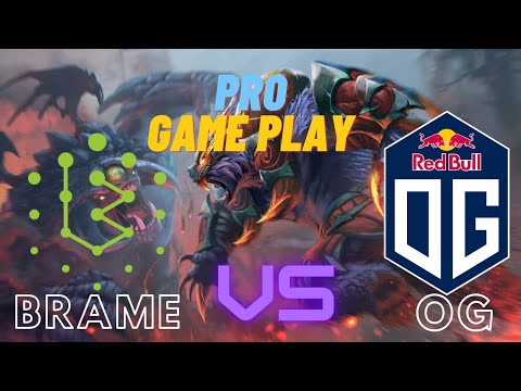 Dota2 - Pro Game Play - OG vs Brame