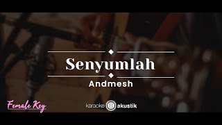 Download lagu Senyumlah – Andmesh (KARAOKE AKUSTIK - FEMALE KEY) mp3