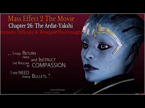 Mass Effect 2 The Movie - Chapter 26: The Ardat-Yakshi (Insanity Difficulty & Renegade Playthrough)