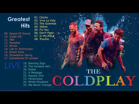 Coldplay Best Songs | Coldplay Greatest Hits Full Album [Live]
