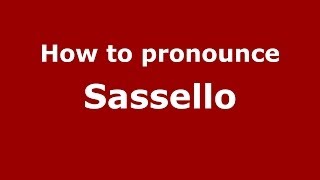 How to pronounce Sassello